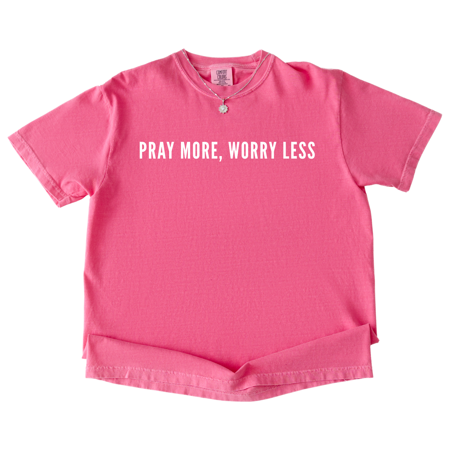 Pray More, Worry Less Tee