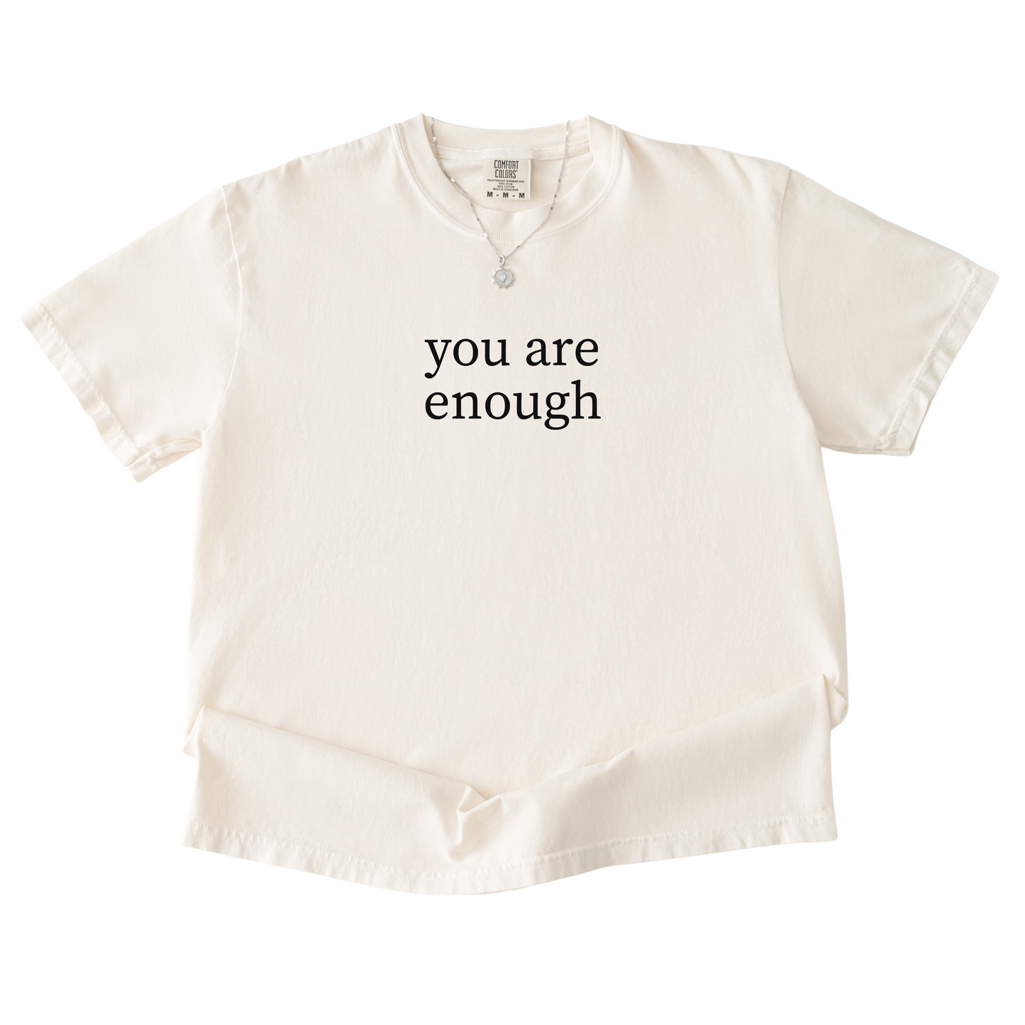 You Are Enough Tee