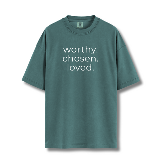 "worthy. chosen. loved." comfort colors tee