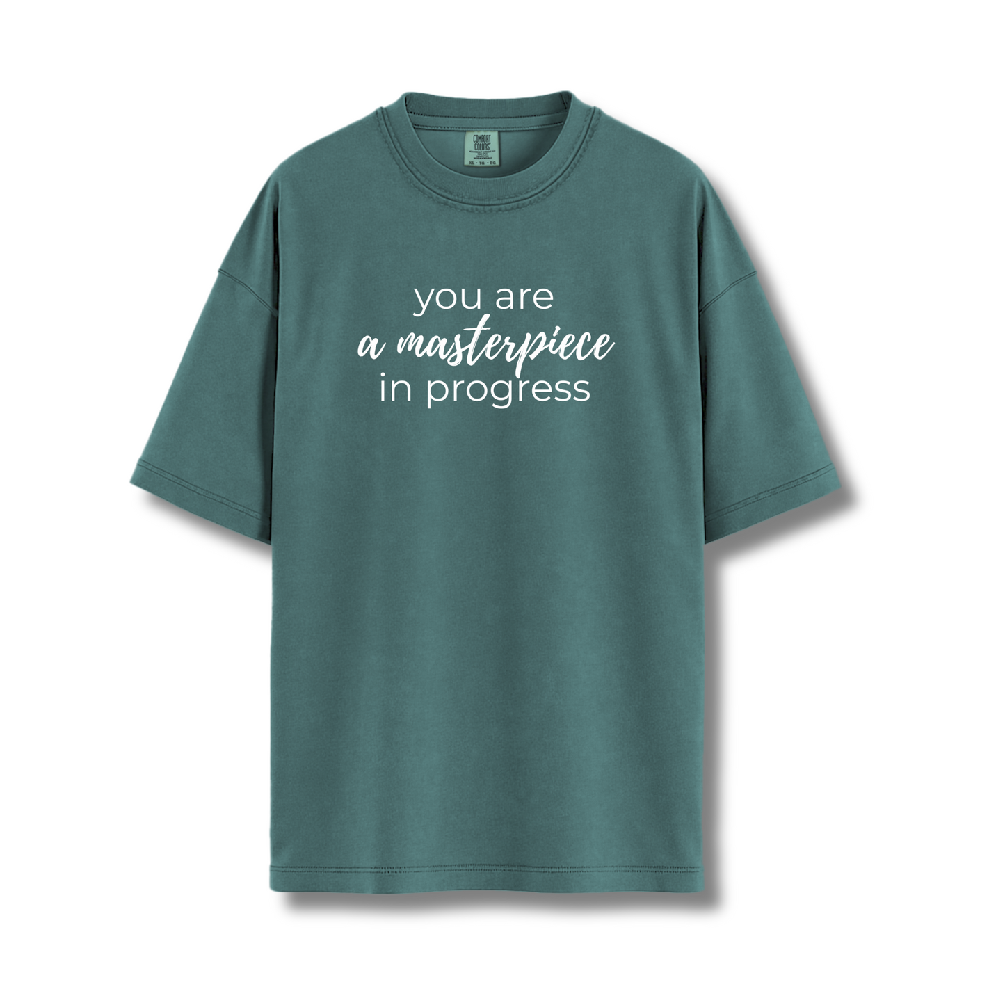 "you are a masterpiece" comfort colors tee
