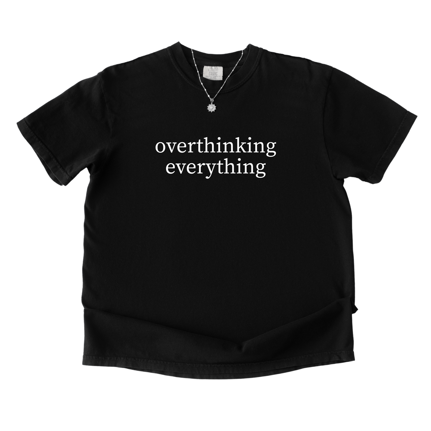 Overthinking Everything Tee