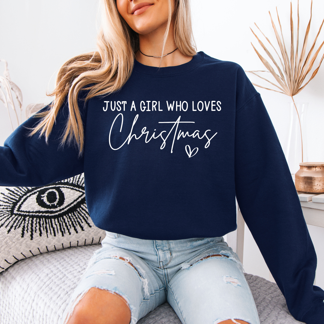 Just a Girl who Loves Christmas Sweatshirt