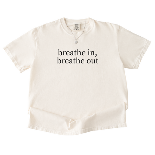 Breathe In, Breathe Out Tee