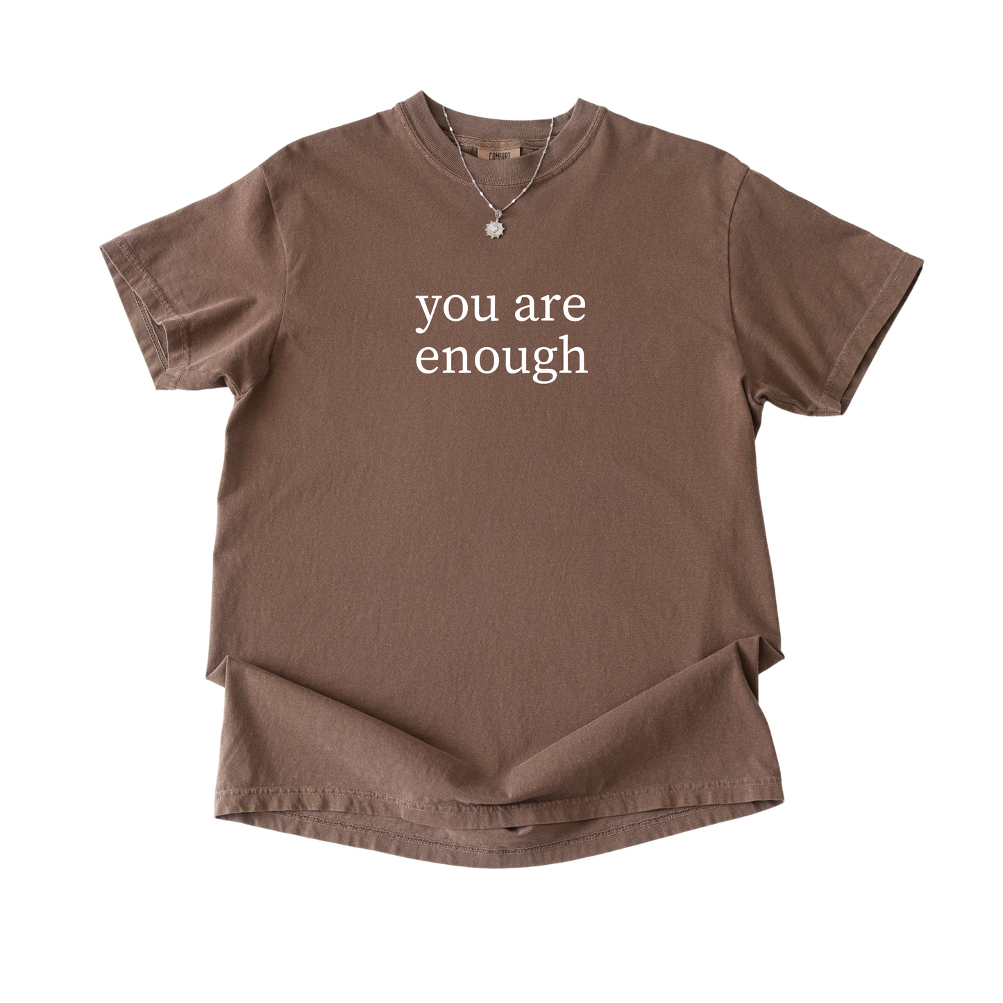 You Are Enough Tee